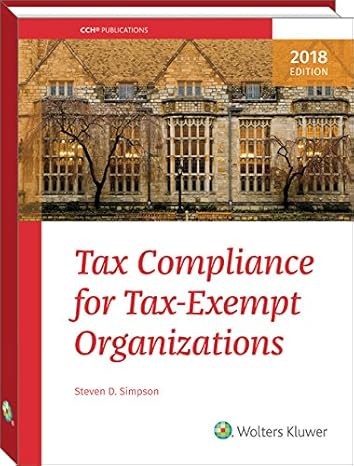 tax compliance for tax exempt organizations 1st edition steven d simpson ,j d ,ll m 080804981x, 978-0808049814