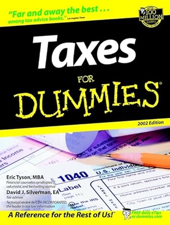 taxes for dummies 2002nd edition eric tyson ,david j silverman ea 0764554158, 978-0764554155