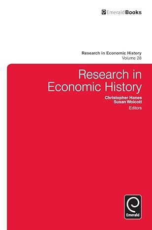 research in economic history 1st edition alex j field ,christopher hanes ,susan wolcott 1780522460,