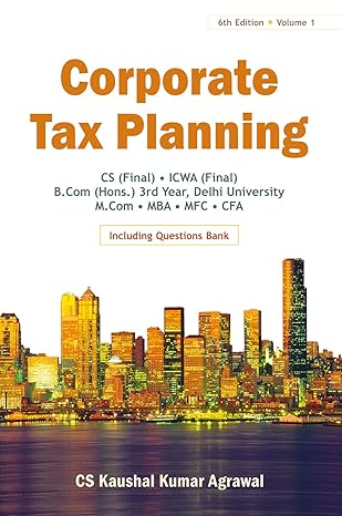 corporate tax planning 1st edition kumar agrawal kaushal 8126909188, 978-8126909186