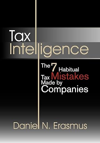 tax intelligence 1st edition daniel n erasmus 1450068758, 978-1450068758