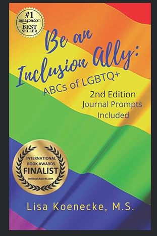 be an inclusion ally abcs of lgbtq+ 1st edition lisa koenecke 979-8649114493