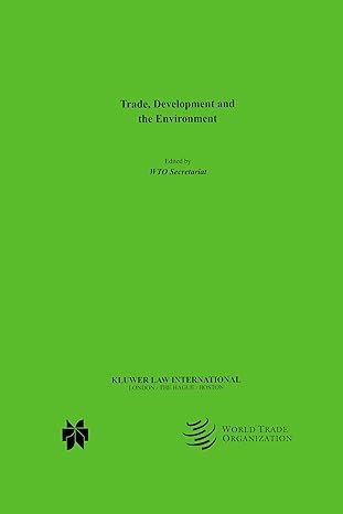 trade development and the environment 1st edition world trade organization secretariat staff 9041198040,