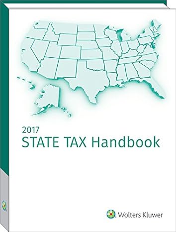 state tax handbook 2017th edition cch tax law editors 0808044605, 978-0808044604