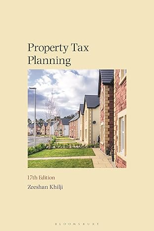 property tax planning 17th edition zeeshan khilji 1526526255, 978-1526526250