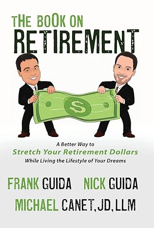 the book on retirement 1st edition frank and nick guida ,michael canet ,experts the nation's leading