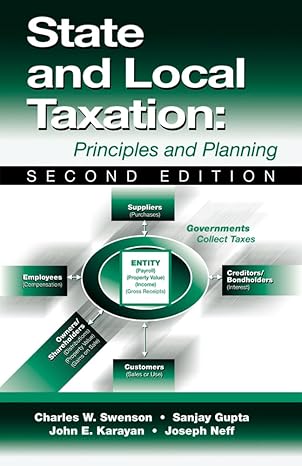 state and local taxation principles and practices 2nd edition charles w swenson ,sanjay k gupta ,john karayan