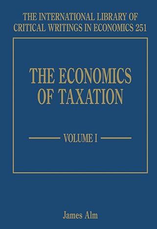 the economics of taxation 1st edition james alm 1848448295, 978-1848448292