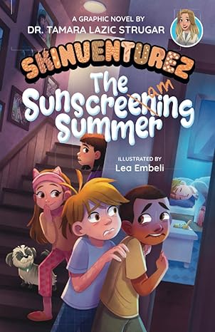 the sunscreaming summer a graphic novel  dr. tamara lazic strugar, lea embeli 979-8853758667