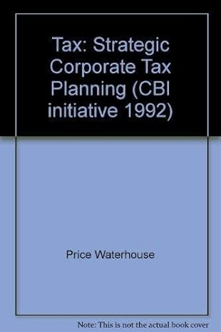 tax strategic corporate tax planning 1st edition  185251017x, 978-1852510176