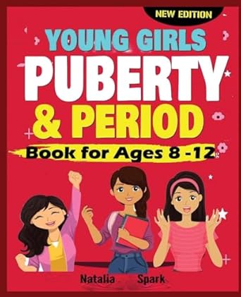 young girls puberty and period book for ages 8 12 years new edition  natalia spark 9789919077, 978-9789919079