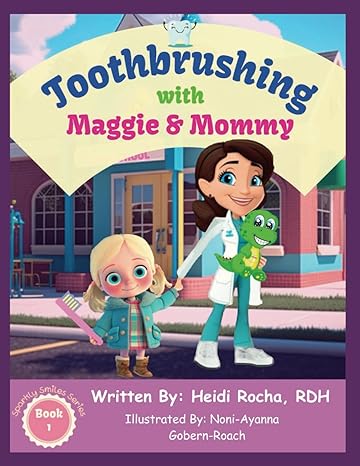 toothbrushing with maggie and mommy  heidi rocha, rdh, maggie krawczyk, jaclyn rocha, perfectly special gifts