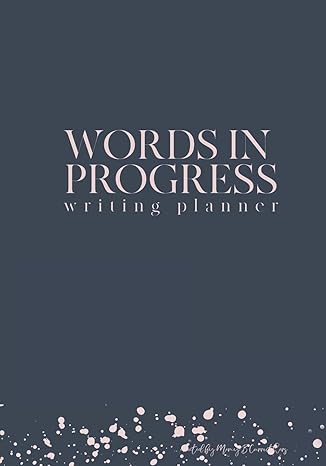 words in progress writing planner 1st edition mercy b carruthers 1704069912, 978-1704069913