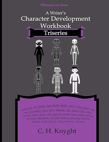 character development workbook triseries 1st edition c. h. knyght, inkmagine and create 1724193511,