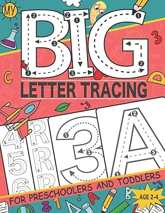 my big letter tracing for preschoolers and toddlers ages 2 4 homeschool preschool learning activities