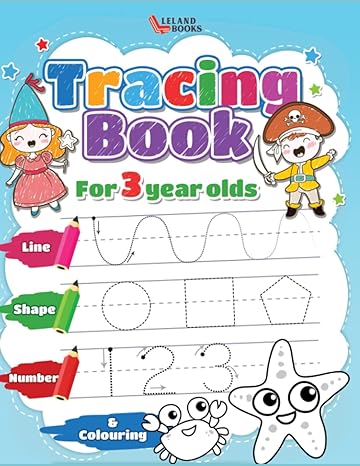 tracing book for 3 year olds numbers lines shapes and colouring 1st edition leland books 979-8637010677