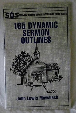 5 dynamic sermon outlines 1st edition john lewis mayshack 0801062772, 978-0801062773