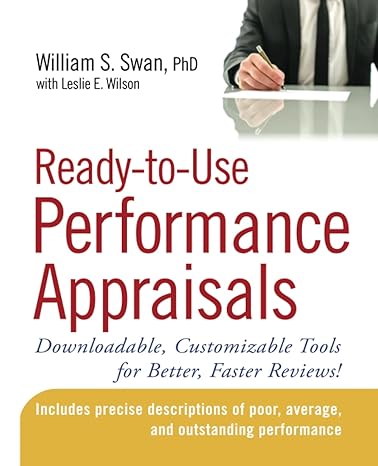 ready to use performance appraisals downloadable customizable tools for better faster reviews 1st edition