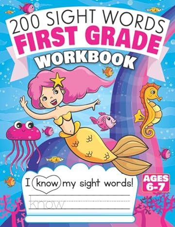 200 sight words first grade workbook ages 6 7 135 fun pages of reading and writing activities with high