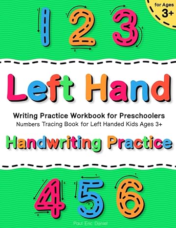 handwriting practice for left handed kids ages 3+ numbers tracing book left hand writing practice workbook