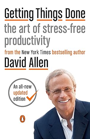 getting things done the art of stress free productivity revised edition david allen, james fallows