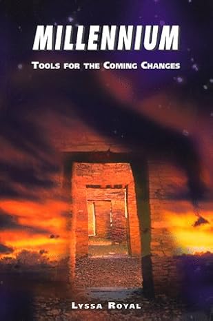 millennium tools for the coming changes 1st edition lyssa royal 0963132032, 978-0963132031