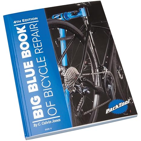 big blue book of bicycle repair 4th edition c. calvin jones ,dan garceau 0976553066, 978-0976553069