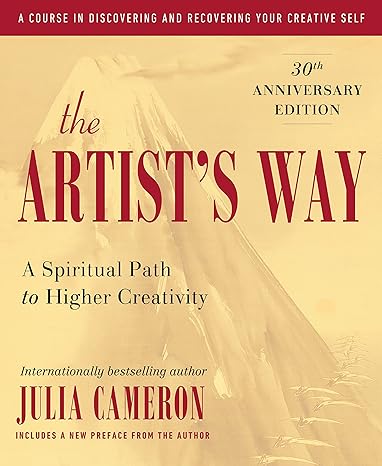 the artist s way 30th anniversary edition anniversary edition julia cameron 0143129252, 978-0143129257