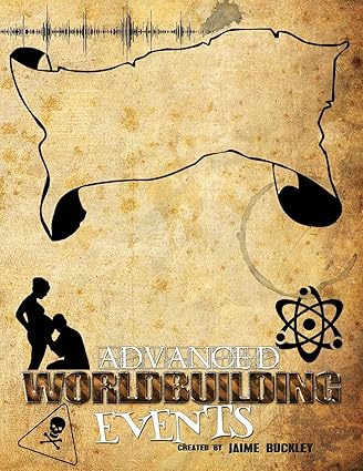 advanced worldbuilding events 1st edition jaime buckley 1614638950, 978-1614638957