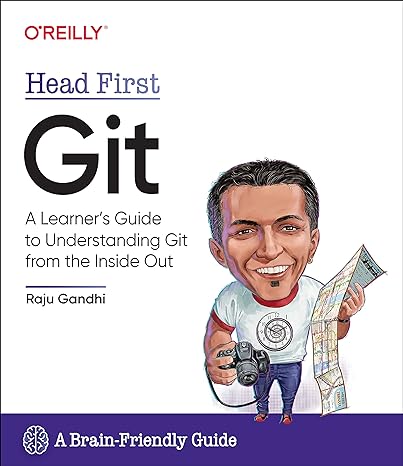 head first git a learner s guide to understanding git from the inside out 1st edition raju gandhi 1492092517,