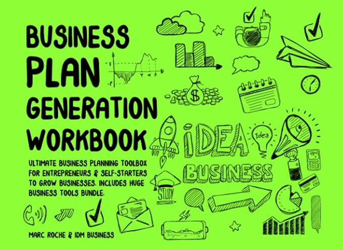 business plan generation workbook ultimate business planning toolbox for entrepreneurs and self starters to