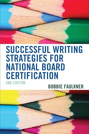 successful writing strategies for national board certification 2nd edition bobbie faulkner 1475862571,