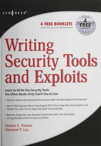 writing security tools and exploits 1st edition james c foster 1597499978, 978-1597499972