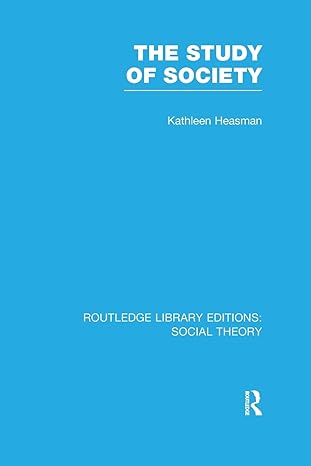 the study of society 1st edition kathleen joan heasman 1138998141, 978-1138998148