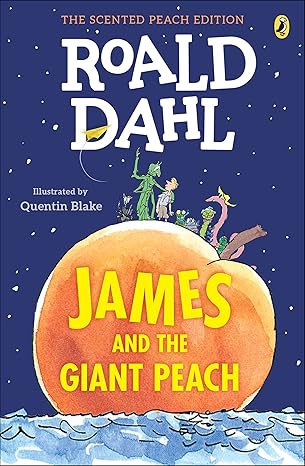 james and the giant peach the scented peach edition  roald dahl, quentin blake 0451480791, 978-0451480798