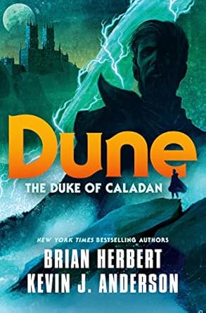 dune the duke of caladan  brian herbert 1250764769, 978-1250764768