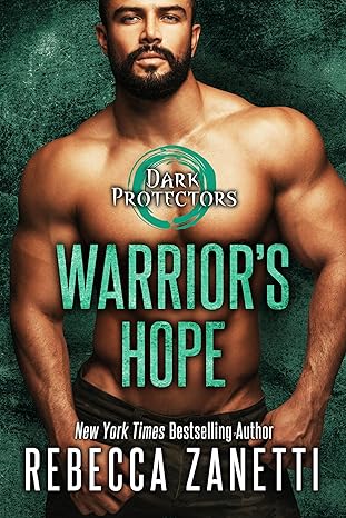 warrior s hope  rebecca zanetti 1516110846, 978-1516110841