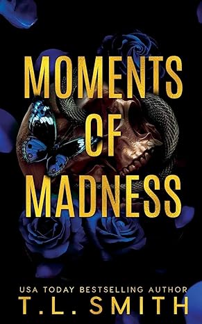 moments of madness  t.l. smith 0645534064, 978-0645534061