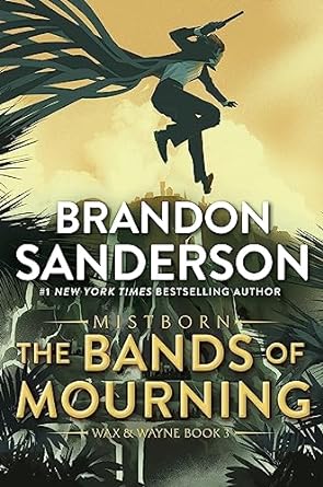 the bands of mourning a mistborn novel  brandon sanderson 1250862450, 978-1250862457