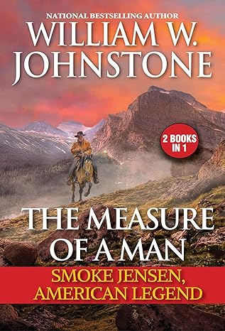 the measure of a man smoke jensen american legend  william w. johnstone 0786048581, 978-0786048588