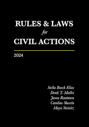 rules and laws for civil actions 2024  jason rantanen, stella burch elias, derek t. muller, caroline sheerin,