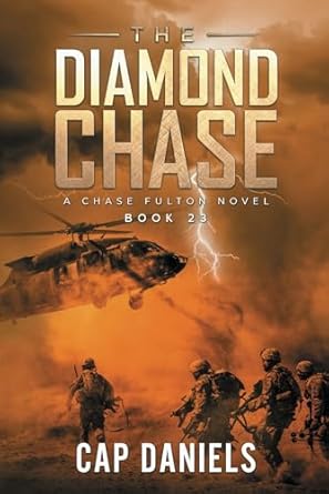 the diamond chase a chase fulton novel  cap daniels 1951021525, 978-1951021528