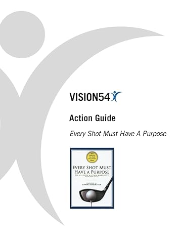 every shot must have a purpose action guide  pia nilsson, lynn marriott 979-8842755813