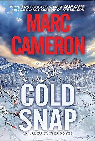 cold snap an action packed novel of suspense  marc cameron 078604764x, 978-0786047642