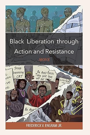 black liberation through action and resistance move  frederick engram 076187416x, 978-0761874164