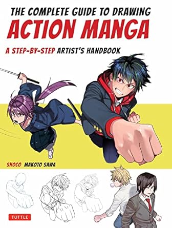 the complete guide to drawing action manga a step by step artist s handbook  shoco ,makoto sawa 4805315253,