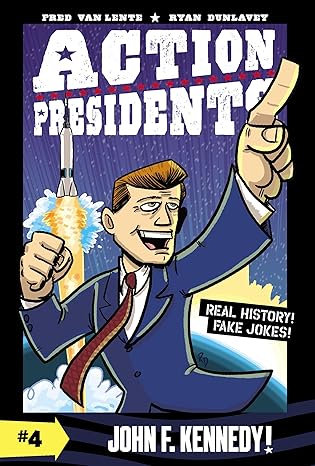 action presidents #4 john f kennedy  fred van lente, ryan dunlavey 006289126x, 978-0062891266