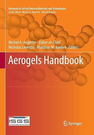 aerogels handbook 1st edition michel andre aegerter ,nicholas leventis ,matthias m koebel 1493951033,