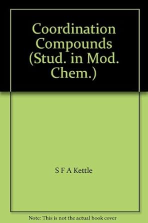 coordination compounds 1st edition s f a kettle 0177717041, 978-0177717048