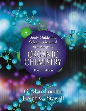 organic chemistry study guide edition g marc loudon ,joseph g stowell 0195120000, 978-0195120004